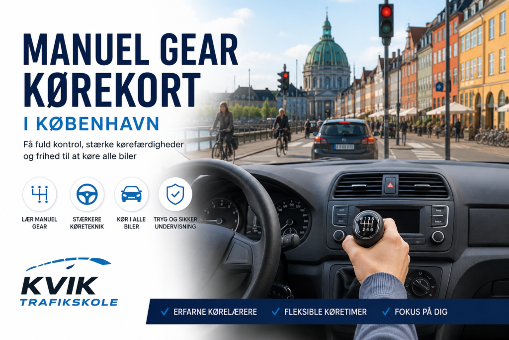 Manuel Gear Kørekort København Vælg Det Rette i København